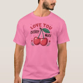 Love You Cherry Much Tシャツ (正面)
