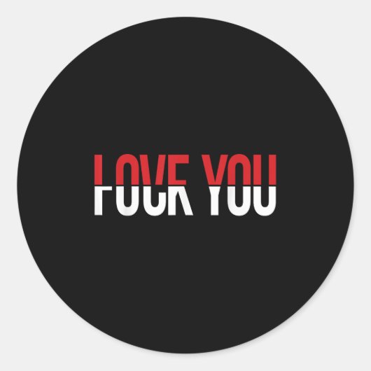 Love You Fck You Funny Meme  ラウンドシール (正面)