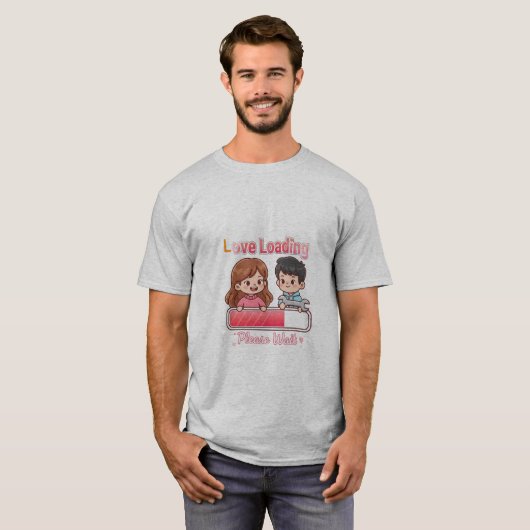 👉 Love You Loading T-Shirt – Cute Romantic Graphi Tシャツ (正面フル)