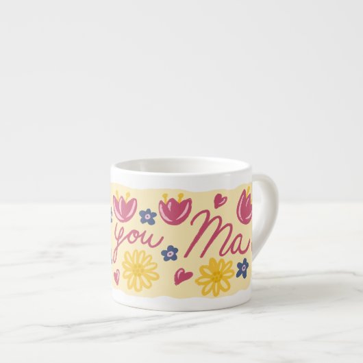 Love You Ma Floral Mug – Mother’s Day Gift エスプレッソカップ (正面右)