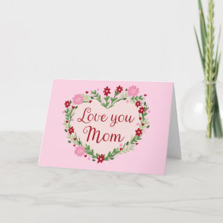 Love You Mom Birthday Mother's Day For Mom カード