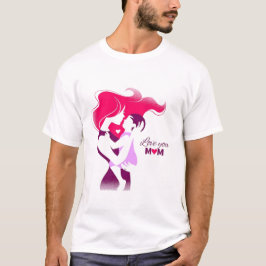 Love You Mom - Cute & Heartful Mother's Day Desig Tシャツ