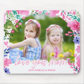 Love you mom Mothers Day水彩フローラ写真 マウスパッド (正面)