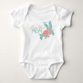 Love you mom text in blue pink floral design ベビーボディスーツ