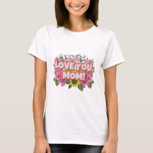 Love You Mom & Wild花