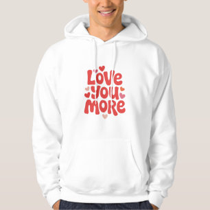 Love You More パーカー – かわいいロマンチックハートのタイポグラフィ パーカ