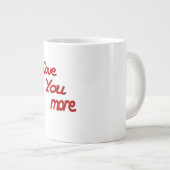 Love You More 落ち着いたロマンティックな雰囲気 ジャンボコーヒーマグカップ (正面右)