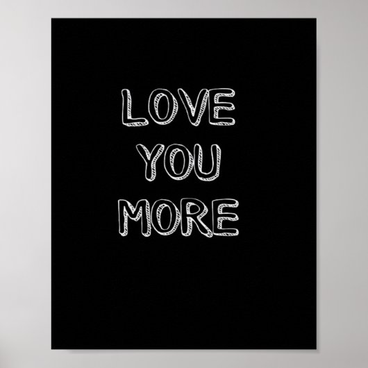 Love You More Artistic Design  ポスター (正面)