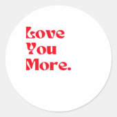 Love You More Bold Red Romantic Typography  ラウンドシール (正面)