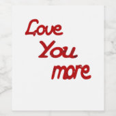 Love You More Calm Romantic Vibe  ワインラベル (シングルラベル)