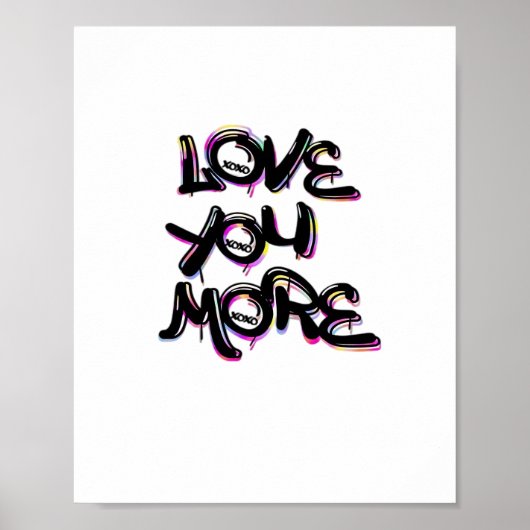 Love You More Clean Modern Design  ポスター (正面)