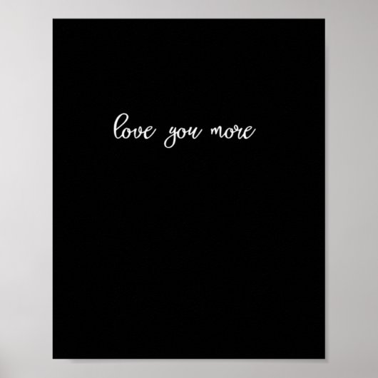 Love You More Clean Typography  ポスター (正面)