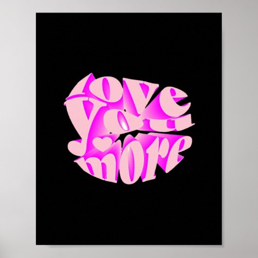 Love You More Clean Typography  ポスター (正面)