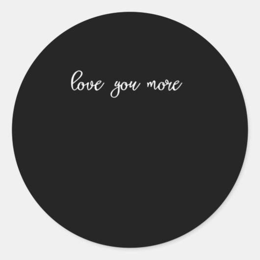 Love You More Clean Typography  ラウンドシール (正面)