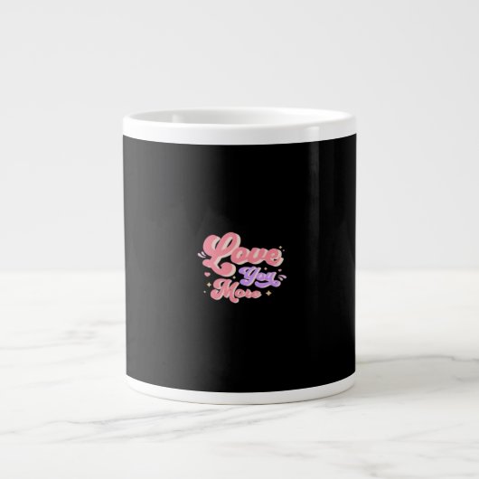 Love You More Contemporary Design  ジャンボコーヒーマグカップ (正面)