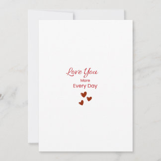 Love You More Every Day Greeting Card シーズンカード