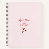 Love You More Every Day Notebook ノートブック (正面)