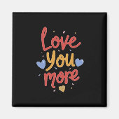 Love You More Expressive Art  マグネット (正面)