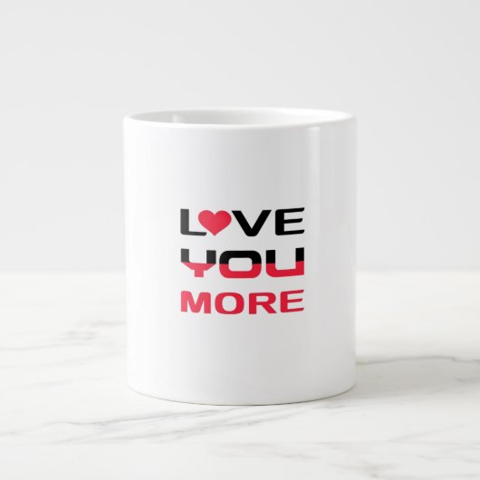 Love You More Flat Bold Black Red Typography  ジャンボコーヒーマグカップ (正面)