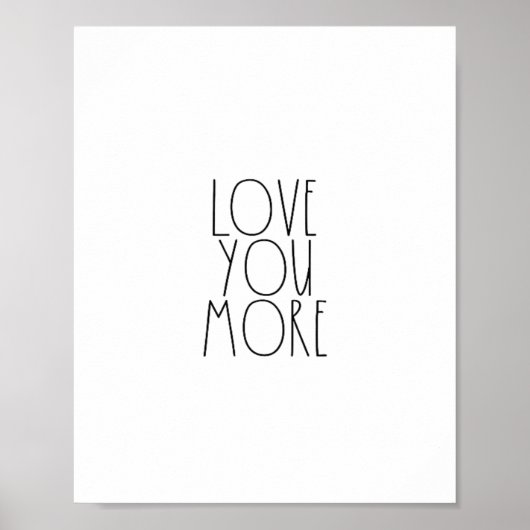 Love You More Minimal Aesthetic Design  ポスター (正面)