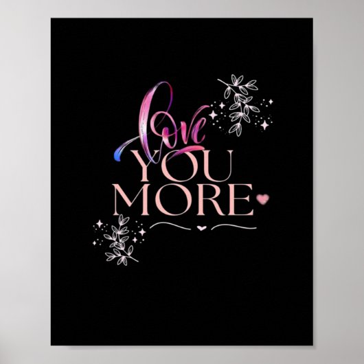 Love You More Minimal Design  ポスター (正面)