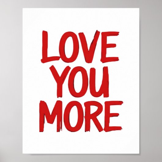 Love You More Minimal Heartfelt Design  ポスター (正面)