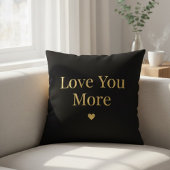 Love You More - Minimal Romantic Quote Throw Pillo クッション