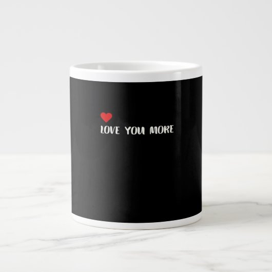 Love You More Minimalist Love Quote  ジャンボコーヒーマグカップ (正面)