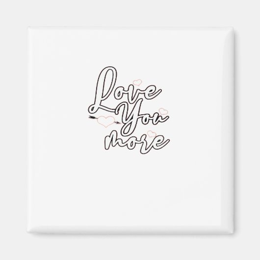 Love You More Modern Aesthetic Design マグネット (正面)