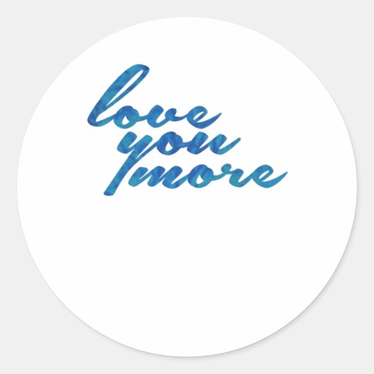 Love You More Refined Aesthetic  ラウンドシール (正面)