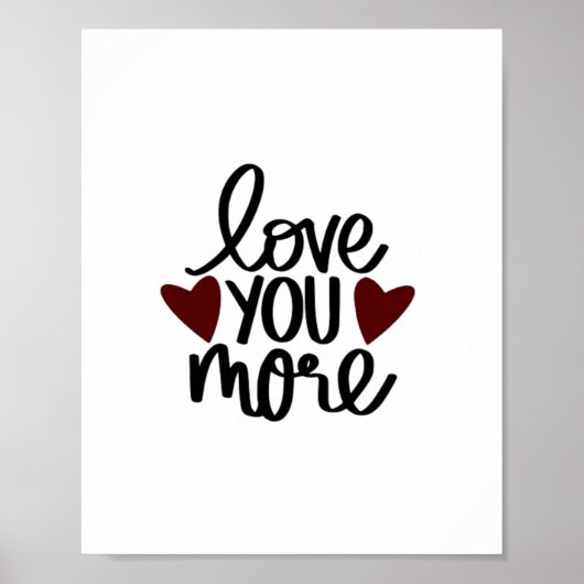 Love You More Sincere Minimal Design  ポスター (正面)