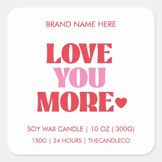 Love You More Soy Wax スクエアシール (正面)
