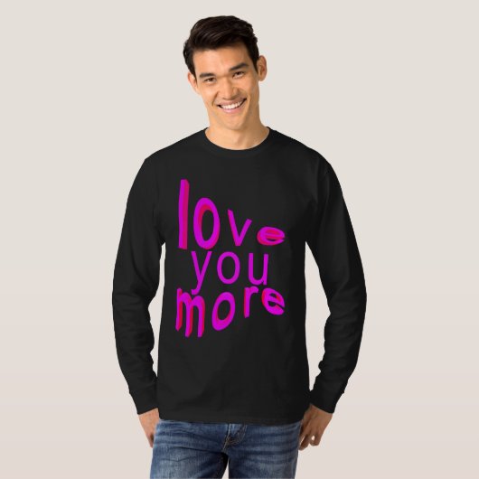 Love You More Tシャツ (正面フル)