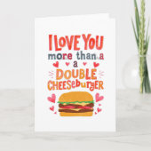 Love you more than a double cheese burger カード (正面)