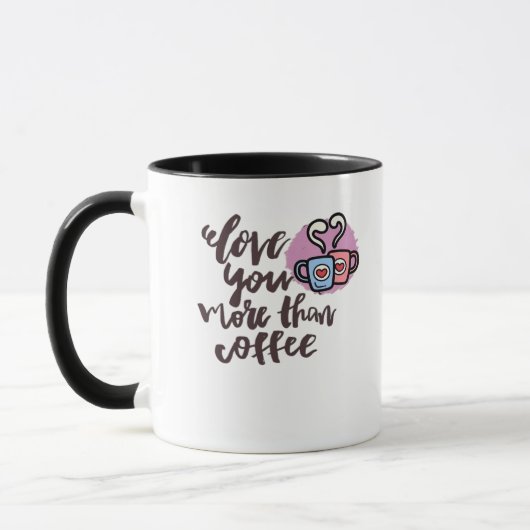 Love You More Than Coffee Cute Romantic Style  マグカップ (左)