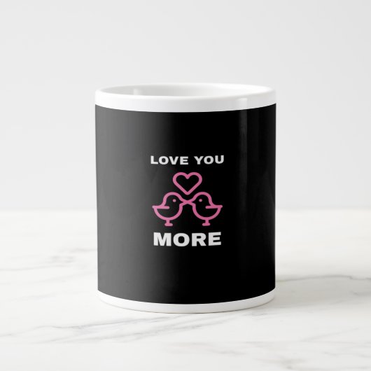 Love You More Timeless Classic  ジャンボコーヒーマグカップ (正面)