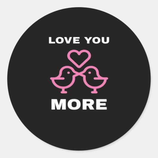 Love You More Timeless Classic  ラウンドシール (正面)