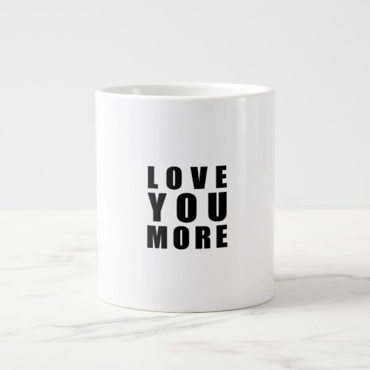 Love You More Uplifting Minimal Design  ジャンボコーヒーマグカップ (正面)