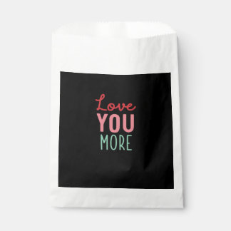Love You More Valentines Wedding Quote Design  フェイバーバッグ