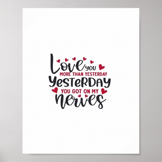 Love You More Yesterday Romantic Minimal Quote  ポスター (正面)