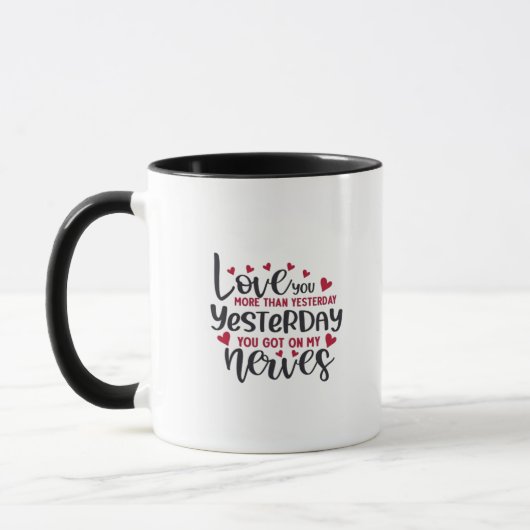 Love You More Yesterday Romantic Minimal Quote マグカップ (左)