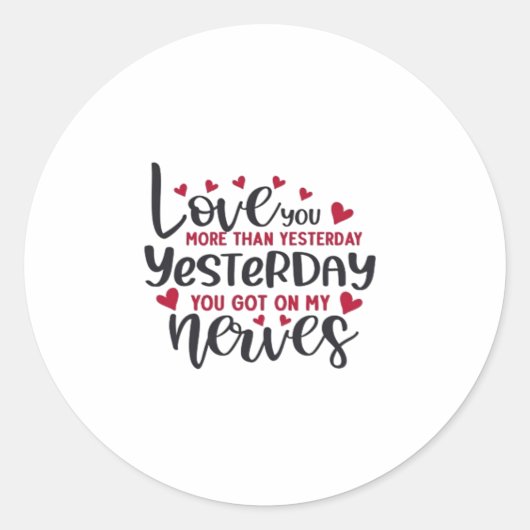 Love You More Yesterday Romantic Minimal Quote  ラウンドシール (正面)