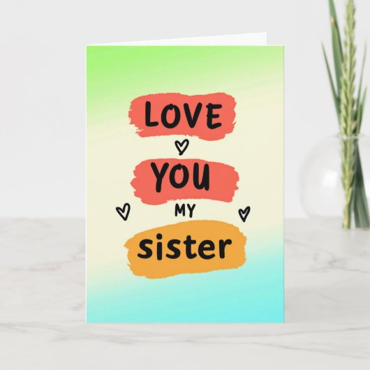 Love You Sister Brushstroke Card カード (正面)