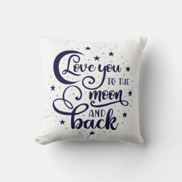 Love You to the Moon and Back クッション