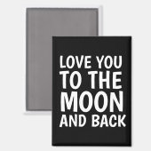 LOVE YOU TO THE MOON AND BACK MAGNET マグネット (正面/裏面)