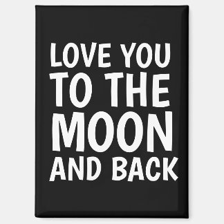 LOVE YOU TO THE MOON AND BACK MAGNET マグネット