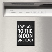 LOVE YOU TO THE MOON AND BACK MAGNET マグネット (インサイチュ (食洗機))