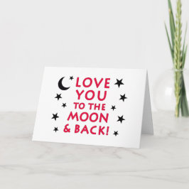 Love You To The Moon & Back Greeting Card カード