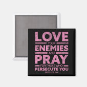 Love Your Enemies Bible Verse For Women Girl Valen マグネット (正面/裏面)