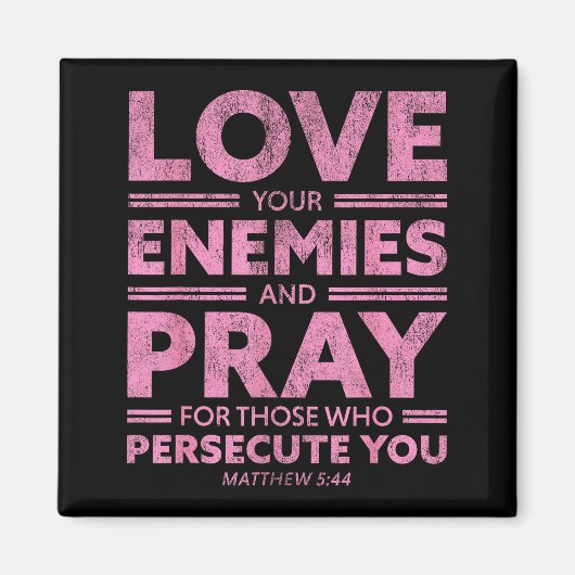Love Your Enemies Bible Verse For Women Girl Valen マグネット (正面)